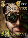 Cover image for Steam City Pirates